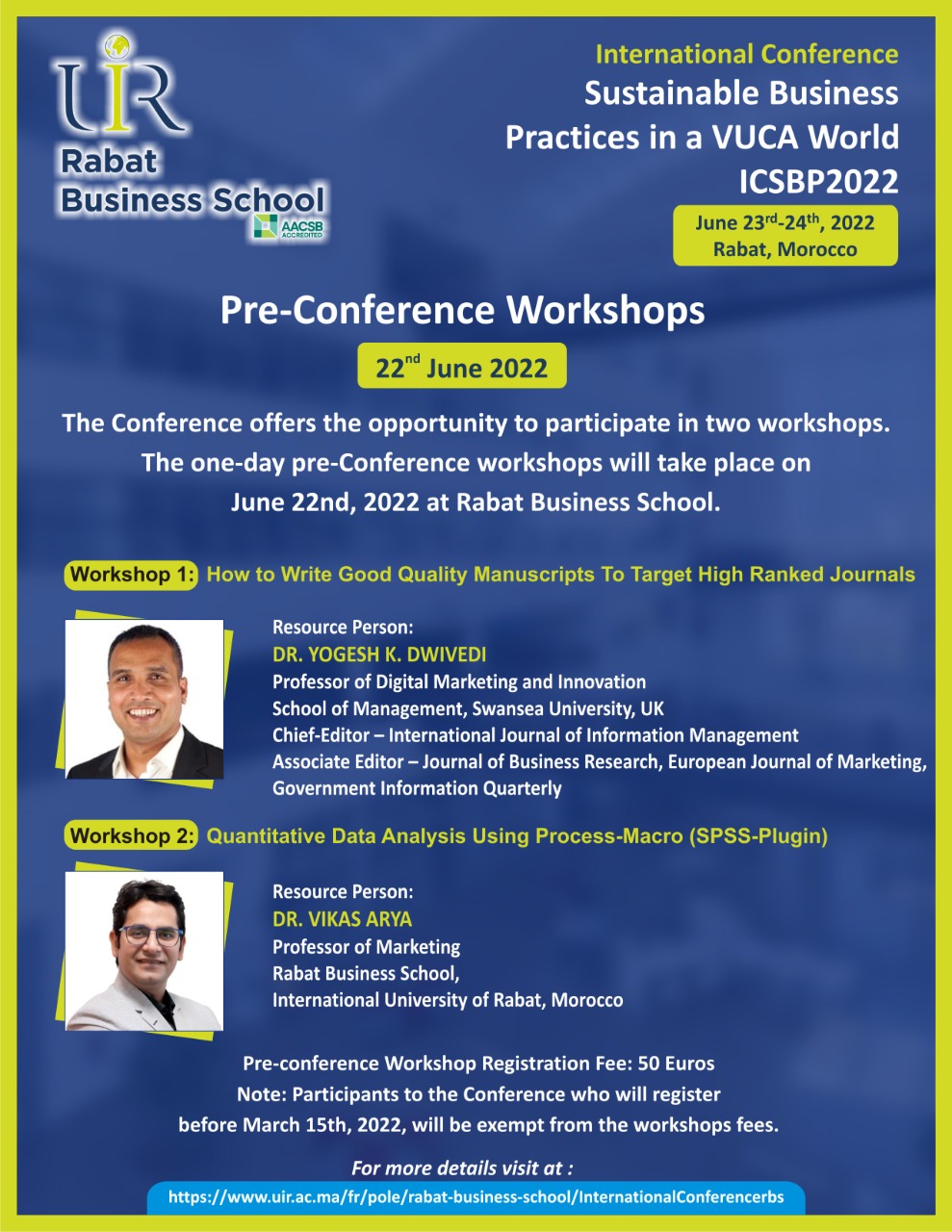 Dr. Vikas Arya will be taking a Pre-conference Workshop on Quantitative Data Analysis Using Process-Macro (SPSS-Plugin) at Rabat Business School, Morocco on 22nd June 2022.